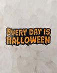 Every Day Is Halloween Horror Thriller Scary Movie Enamel Pins Hat Pins Lapel Pin Brooch Badge Festival Pin