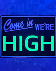 Come In We're High Welcome Sign Parody Enamel Pins Hat Pins Lapel Pin Brooch Badge Festival Pin