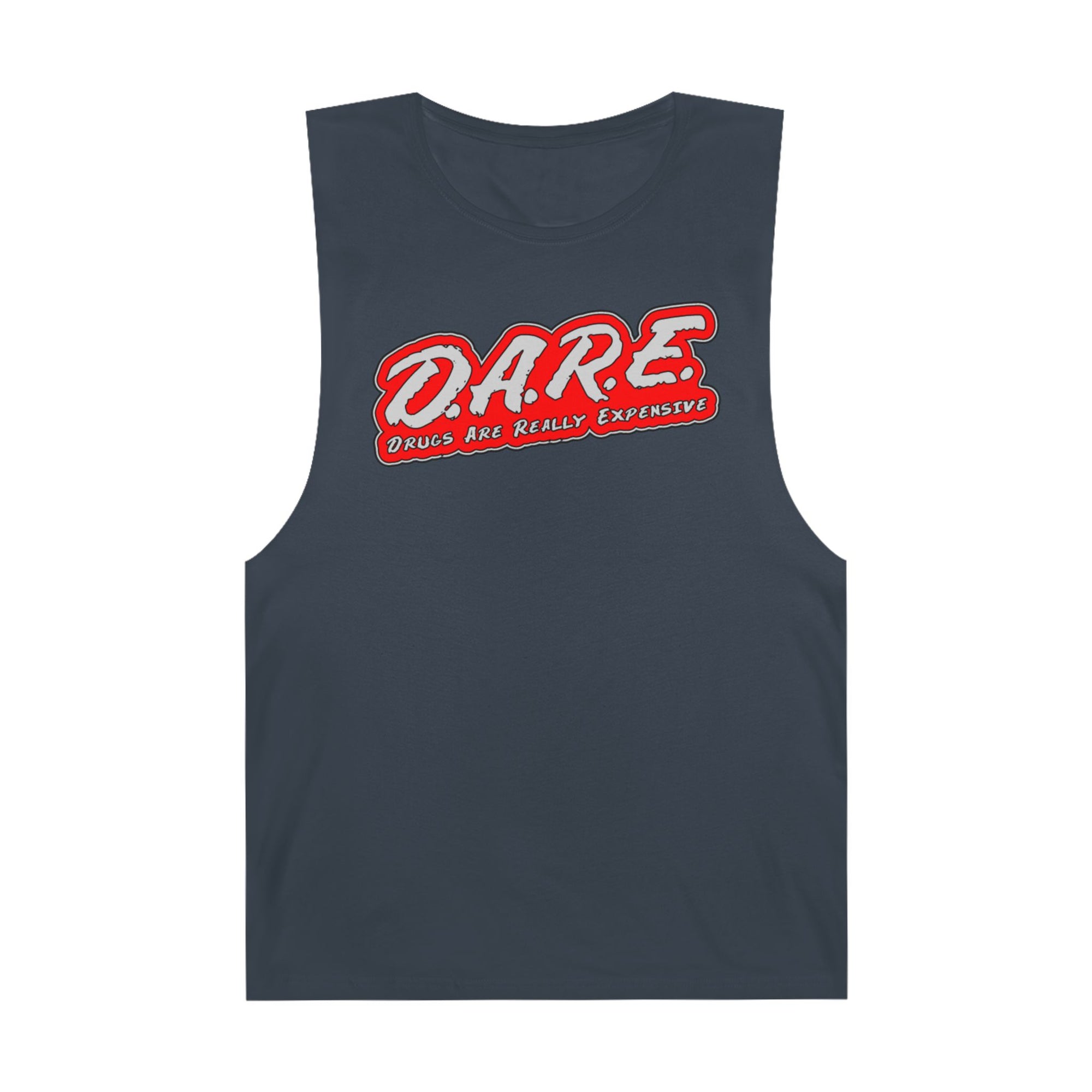 Dare Drugs Are Really Expensive Unisex Barnard Tank Top Men&#39;s Tank Top Women&#39;s Tank Top