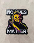 No Lives Matter To Michael Gore Myers Halloween Slasher Scary Movie Enamel Pins Hat Pins Lapel Pin Brooch Badge Festival Pin