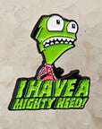 I Have A Mighty Need Invader Cartoon Zim Tv Show Gir Robot Dog Enamel Pins Hat Pins Lapel Pin Brooch Badge Festival Pin