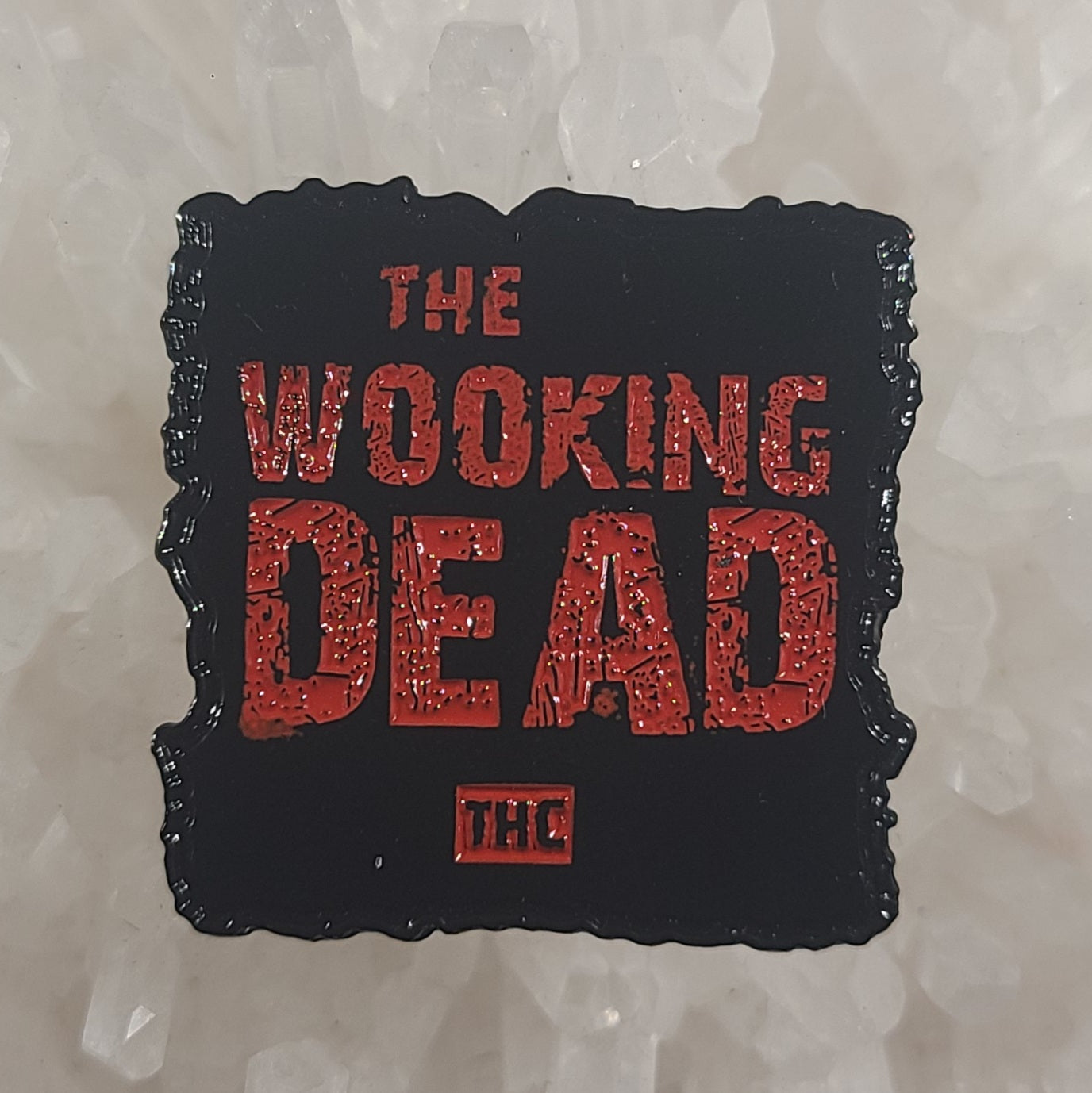 The Wooking Dead THC Wook Hippie Dabs Weed Red Enamel Hat Pin