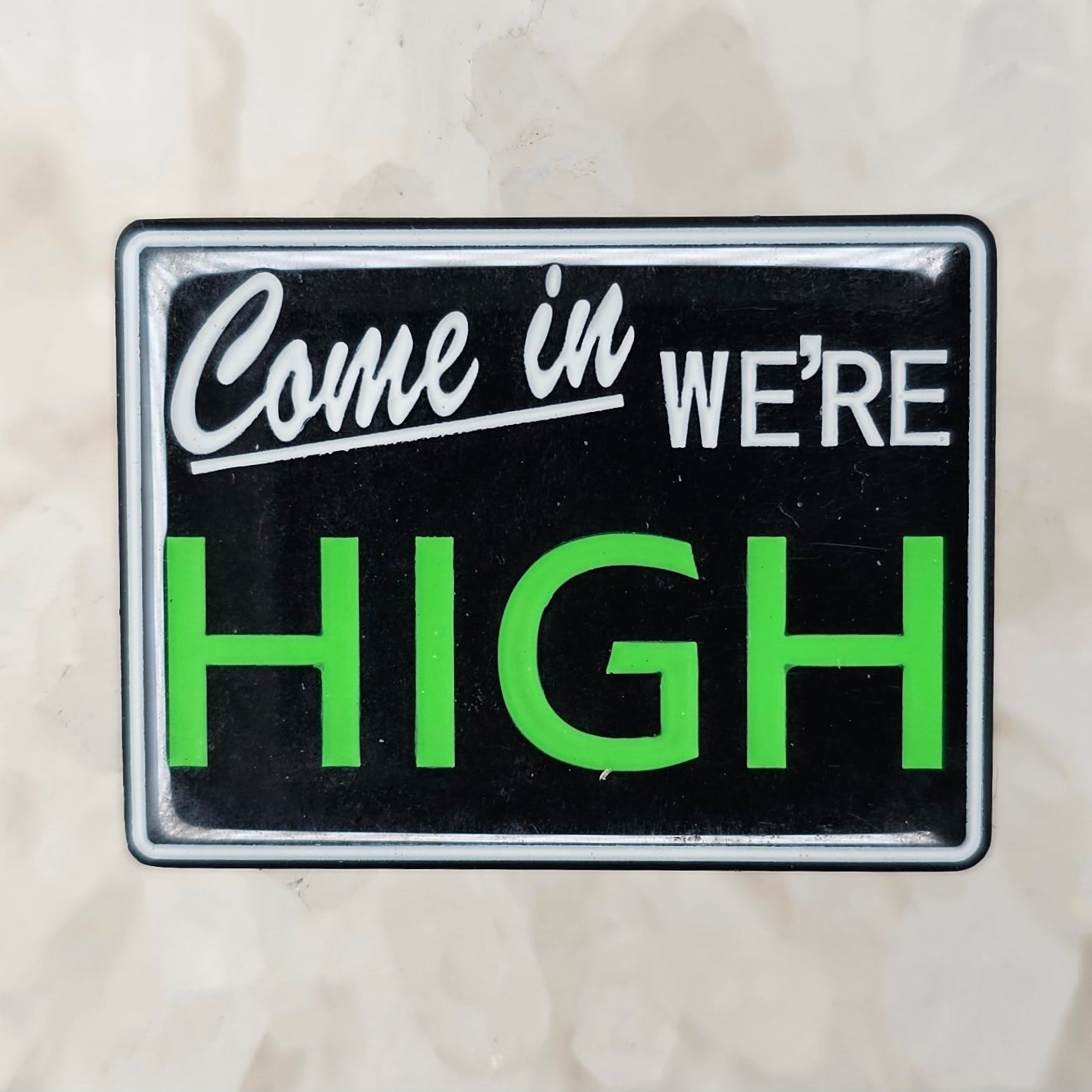 Come In We&#39;re High Welcome Sign Parody Enamel Pins Hat Pins Lapel Pin Brooch Badge Festival Pin